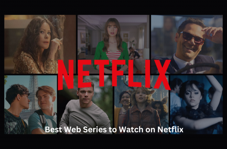 Best Web Series to Watch on Netflix in 2024